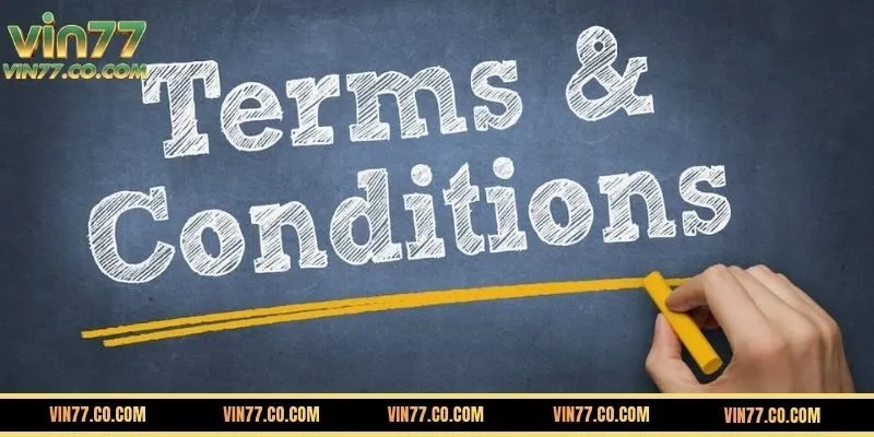 Ưu Điểm Của Điều Khoản Và Điều Kiện VIN77